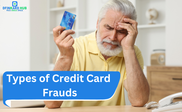 Types of Credit Card Frauds