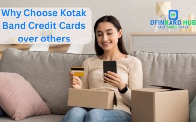 Why Choose Kotak Bank Credit Cards Over Others