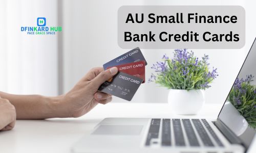 AU Small Finance Bank Credit Cards