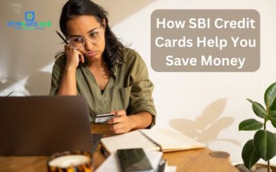 How SBI Credit Cards Help You Save Money